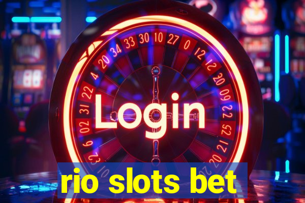 rio slots bet